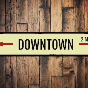 Downtown Mileage Sign, Personalized Directional Arrow Miles Destination Sign, Custom Location Distance Sign - Quality Aluminum Town Signs