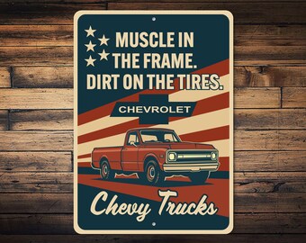 Chevy Trucks Metallschild, Muskel im Rahmen Schmutz auf den Reifen Wanddekor, Vintage Chevy Trucks Garage Schild, Retro Pick-up Truck Geschenk
