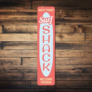 Surf Shack Welcome Friends Vertical Sign, Custom Beach Name Sign, Ocean Lover Gift, Metal Beach House Decor - Quality Aluminum Shack Signs