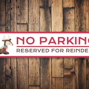 No Parking Sign, Reserved For Reindeer, Reindeer Parking, Reindeer Lover, Santa Parking Only, Santa Lovers - Quality Aluminum Holiday Sign