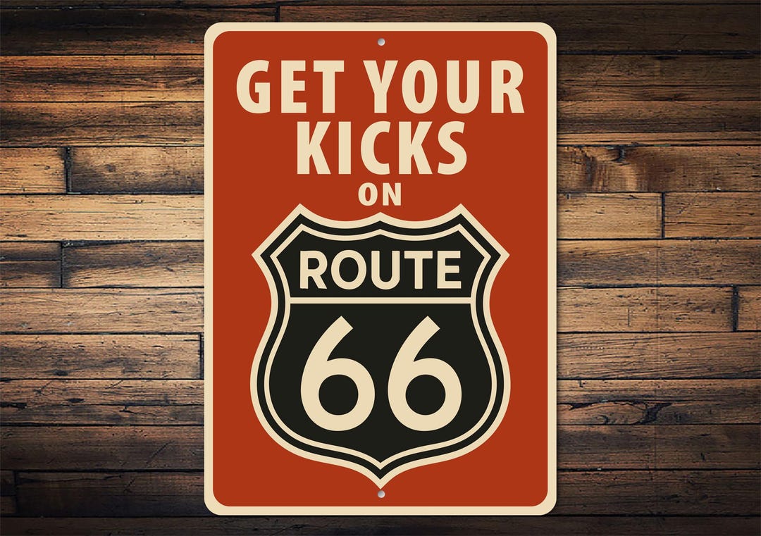 Get Your Kicks on Route 66 Metal Sign – Vintage Highway Road Sign ...