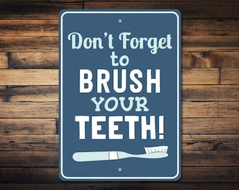 Teeth Brushing Sign, Brush Your Teeth Sign, Toothbrush Decor, Bathroom Sign, Bathroom Decor, Bathroom Rules Sign Quality Aluminum Teeth Sign