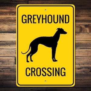 Greyhound Gift, Greyhound Sign, Greyhound Decor, Greyhound Owner Sign, Greyhound Lover Gift, Greyhound Crossing Sign Quality Metal Dog Signs