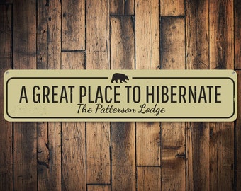Great Place To Hibernate Sign, Personalized Family Name Sign, Custom Family Lodge Sign, Metal Bear Lodge Decor, Lodges - Quality Aluminum