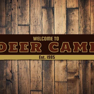Welcome Deer Camp Sign, Personalized Hunting Lodge Established Date Sign, Custom Metal Hunters Man Cave Decor, Deer Hunt - Quality Aluminum