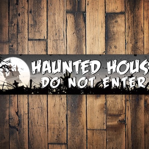 Do Not Enter Sign, Haunted House Sign, Haunted Decor, Scary Sign, Haunted House Decor, House ...