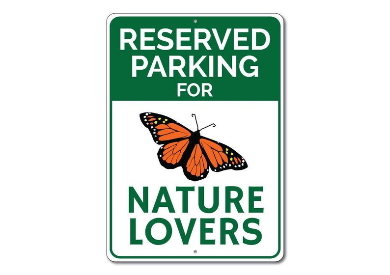 Letrero de estacionamiento para amantes de la naturaleza, letrero de naturaleza, regalo para amantes de la naturaleza, letrero de mariposa, decoración de pared de naturaleza, decoración de naturaleza - Decoración de naturaleza de aluminio de calidad imagen 3