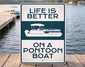 Het leven is beter op een pontonbootbord, pontonbootdecor, pontonkapitein cadeau, metalen pontonbord, decorbord meerboot