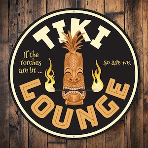 Tiki Lounge, We Stay Lit, Tiki Life, Tiki Flame Show, Tiki Flames, Tiki Bar Decor, Tiki Drink Sign, Bar, Tiki, Beach Tiki Sign  - Metal Sign