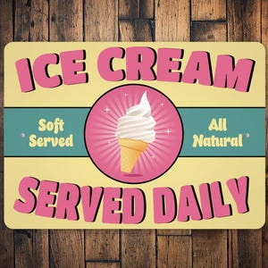 Ice Cream Served Daily Sign, Ice Cream Daily, Retro Ice Cream Sign, Ice Cream Lovers, Ice Cream Kitchen, Kitchen Decor, Moms Kitchen, Metal