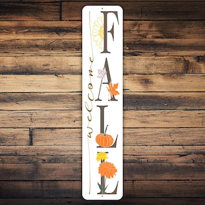 Welcome Fall Sign, Fall Season Welcome Sign, Fall Porch Sign, Porch Fall Decor, Housewarming Gift, Front Porch Vertical Metal Sign