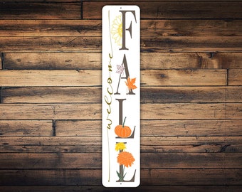 Welcome Fall Sign, Fall Season Welcome Sign, Fall Porch Sign, Porch Fall Decor, Housewarming Gift, Front Porch Vertical Metal Sign
