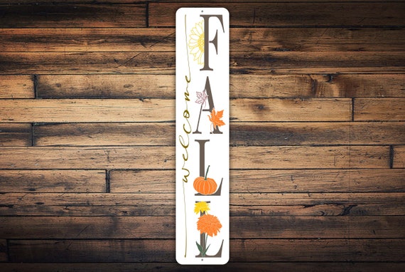 Welcome Fall Sign, Fall Season Welcome Sign, Fall Porch Sign, Porch Fall Decor, Housewarming Gift, Front Porch Vertical Metal Sign