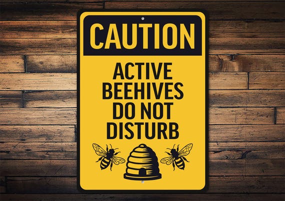 Active Beehives Do Not Disturb Sign, Bee Caution Sign, Beehive Warning, Beekeeping Sign, Honeybee Sign, Bee Alert Sign, Farm Bee Metal Sign