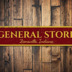 General Store Sign, Personalized City State Sign, Custom Shop Name Sign, Metal Home Decor, General Store Decor - Quality Aluminum Store Sign