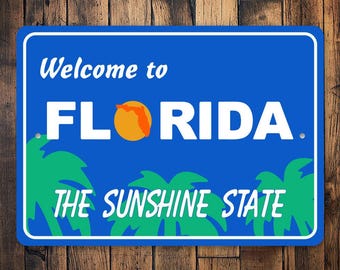 Welcome to Florida Sign, Florida Welcome, Welcome Sign, State