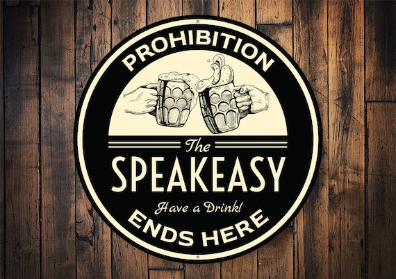 Speakeasy Ends Here Speakeasy Decor Prohibition Decor 