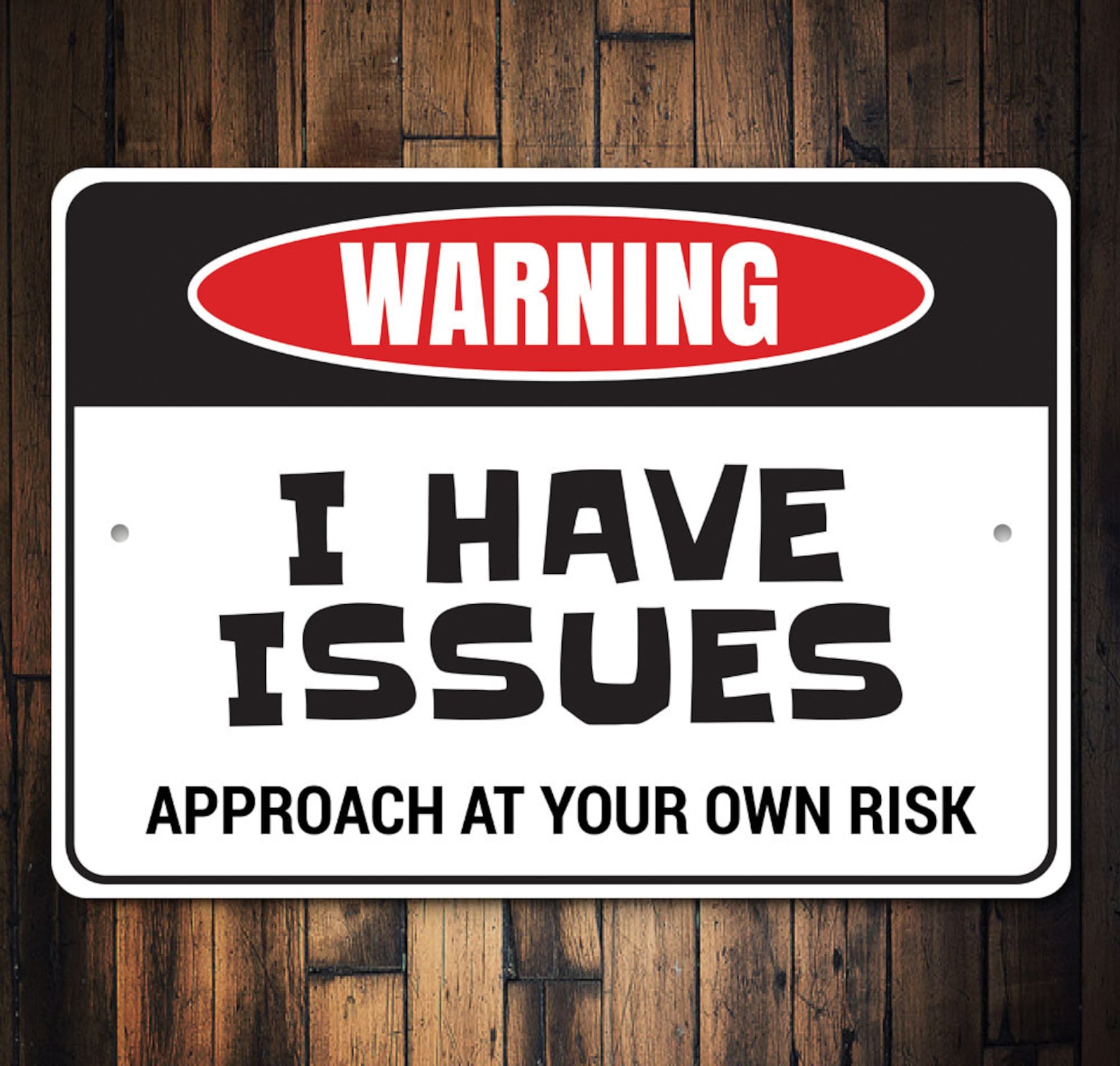 I Have Issues Sign I Have Big Issues Warning Issues Here We Etsy
