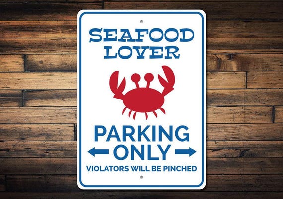 Seafood Lover Gift, Crab Sign, Crab Decor, Seafood Sign, Seafood Decor, Crab Lover Gift, Crab Parking Sign, Crab Decor - Quality Aluminum