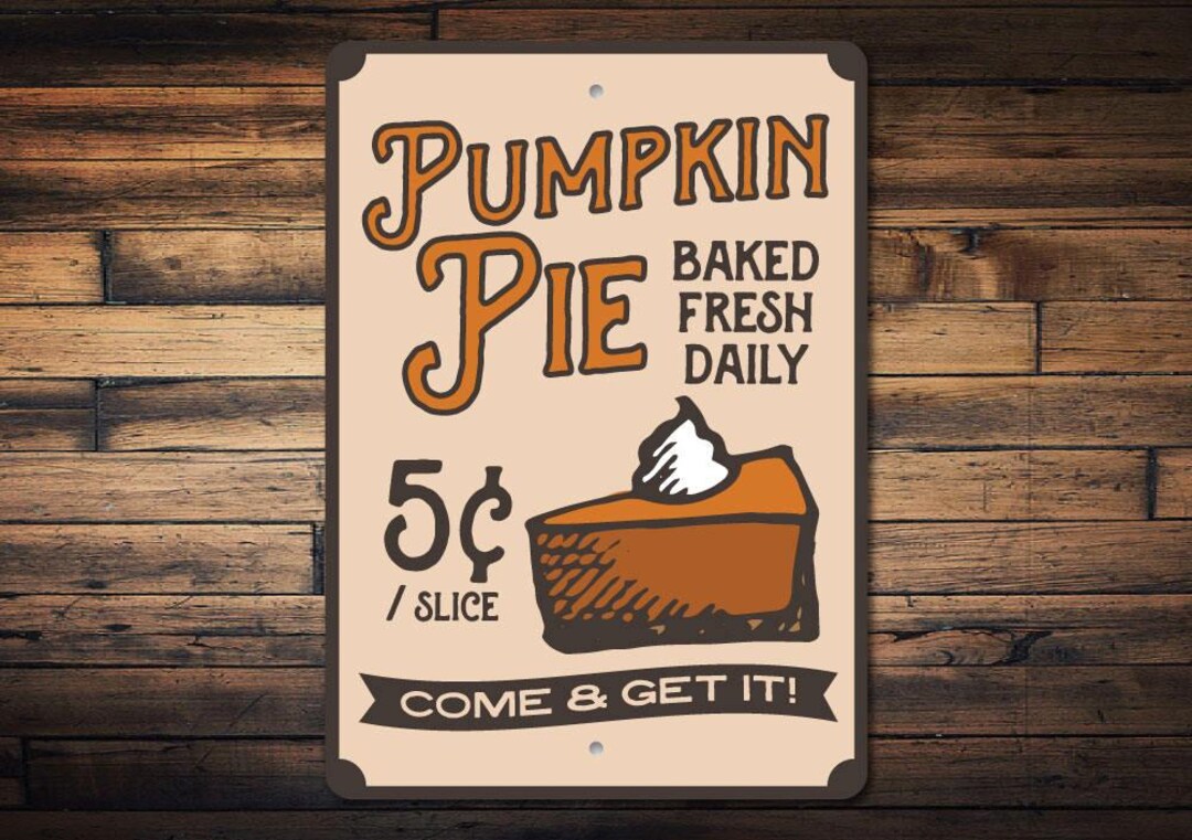 Pumpkin Pie Sign, Pumpkin Pie Decor, Pie Lover Gift, Pie Baker Gift ...