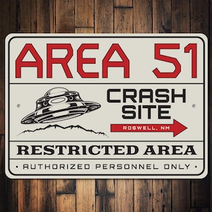 Area 51 Sign, Restricted Area Sign, Crash Site Sign, Roswell Sign, UFO Decor, Alien Gift Ideas, Area 51 Home Decor, Quality Metal Sign