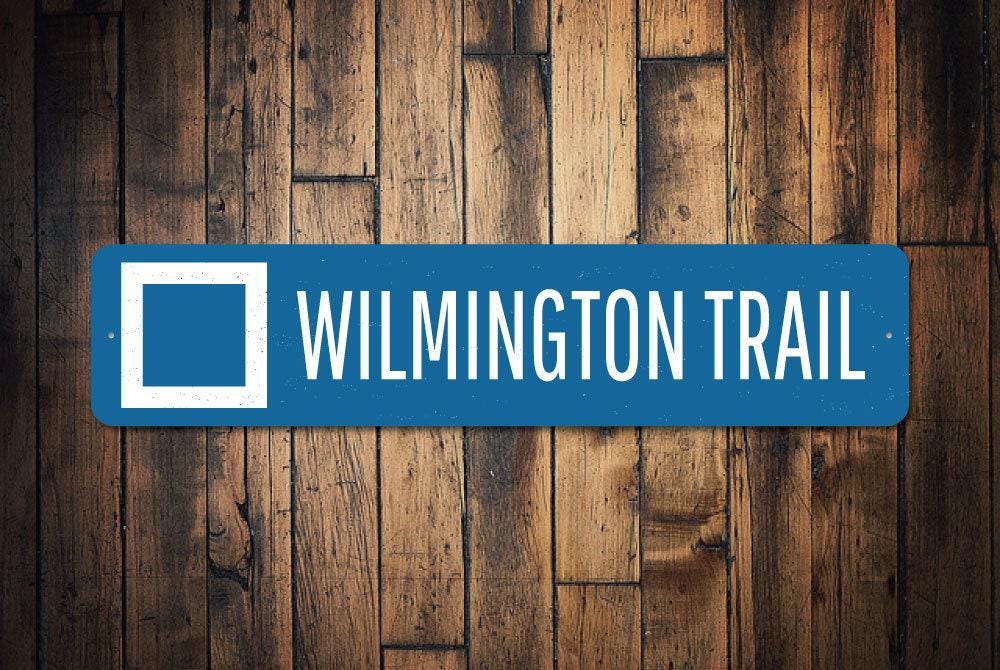 Wilmington Trail Sign, Trailhead Decor, Hiking Trail Decor, Outdoor Adventure, Nature Lover Gift, Trail Marker Sign - Trail Metal Sign