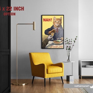 May include: A framed art print featuring a cat in a suit holding a glass, with the word "NAH!" in red. The print measures 86 x 56 cm. The text "No sip today - friends and comrades need me" is at the bottom. A yellow chair and gold lamp are in the room.