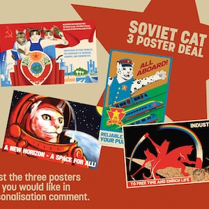 May include: A Soviet Cat 3 Poster Deal with three posters in a propaganda style. One poster shows cats with a red flag, another features a cat conductor on a train, and the third depicts a cat astronaut. Text includes "A New Horizon - A Space For All!"