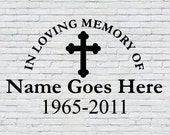 In Loving Memory of Vinyl Decal Sticker with Cross In Loving Loved One s Passing Decal Memorial Decal Remembering You Decal Bumper