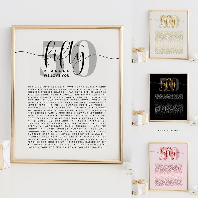 May include: A printable poster with a gray and black design featuring the number "fifty" in a cursive font. The poster lists fifty reasons to love someone. The text reads "fifty reasons we love you".