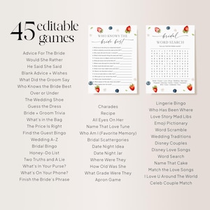 May include: A printable set of 45 bridal shower games with a strawberry and blueberry theme. The games include "Who Knows the Bride Best", "Bridal Word Search", "Charades", "Recipe", "All Eyes On Her", "Name That Love Tune", "Who Am I (Favorite Memory)", "Bridal Scattergories", "Date Night Idea", "Date Night Jar", "Where Were They", "How Old Was She", "What Grade Were They", "Apron Game", "Lingerie Bingo", "Who Has Been Where", "Love Story Mad Libs", "Emoji Pictionary", "Word Scramble", "Wedding Traditions", "Disney Couples", "Disney Love Songs", "Word Search", "Name That Cake", "Match the Love Songs", "I Love U Around The World", "Celeb Couple Match", "Advice For The Bride", "Would She Rather", "He Said She Said", "Blank Advice + Wishes", "What Did the Groom Say", "Who Knows the Bride Best", "Over or Under", "The Wedding Shoe", "Guess the Dress", "Bride + Groom Trivia", "What's in the Bag", "The Price Is Right", "Find the Guest Bingo", "Wedding A-Z", "Bridal Bingo", "Honey-Do List", "Two Truths and A Lie", "What's In Your Purse?", "What's On Your Phone?", and "Finish the Bride's Phrase".
