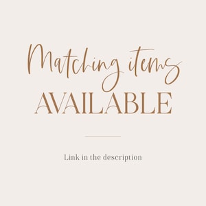 May include: Text graphic with the words "Matching items AVAILABLE" in brown text on a light beige background. The text "Link in the description" is below the main text.