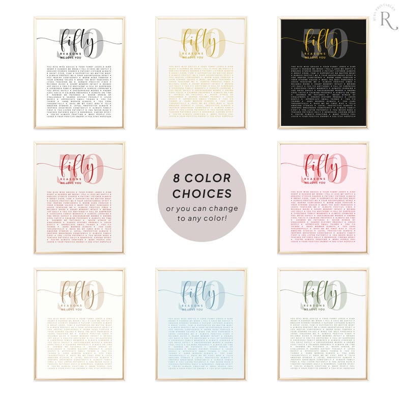 May include: Eight printable art prints with different color backgrounds featuring the text "50 Reasons We Love You" with a stylized number 50. The text is in a cursive font with a pink, gold, gray, blue, or green color scheme.