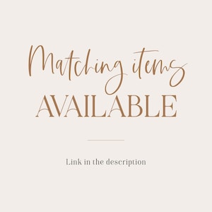 May include: Text graphic with the words "Matching items AVAILABLE" in brown text on a light beige background. A thin line is below the text and the words "Link in the description" are below the line.
