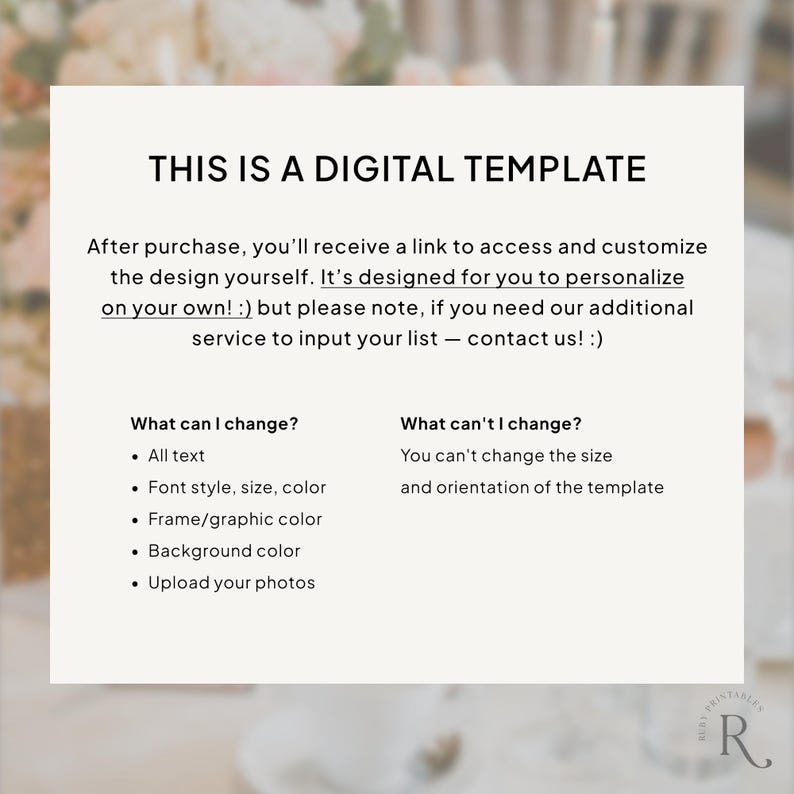 May include: A digital template for customizing a design. The text says "This is a digital template". The text also says "After purchase, you'll receive a link to access and customize the design yourself. It's designed for you to personalize on your own! :) but please note, if you need our additional service to input your list - contact us! :)"  The text also says "What can I change?" and lists "All text", "Font style, size, color", "Frame/graphic color", "Background color", and "Upload your photos". The text also says "What can't I change?" and says "You can't change the size and orientation of the template".