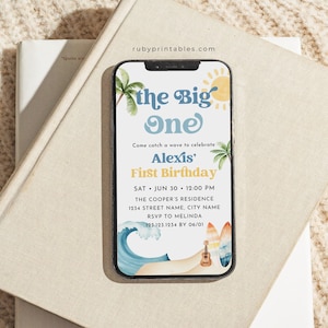 May include: A smartphone displays a beach-themed birthday invitation. The design features a wave, sun, palm trees, and surfboards. Text includes "the Big One" and "Alexis' First Birthday". The website rubyprintables.com is visible.
