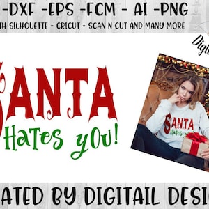 Funny Santa SVG - Santa Hates You SVG - Png - Fcm - Eps - Dxf - Ai ...