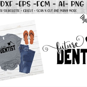 Futuro dentista SVG - Png - Dxf - Eps - Fcm - Archivo de corte - Silueta - Cricut - Baby Dentist - Higienista SVG - Dentistry Love - Molar SVG