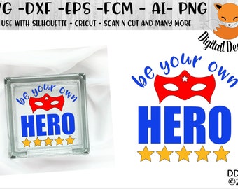 Ser su propio héroe SVG - Png - Dxf - Eps - Fcm - Ai Cut archivo - silueta - Cricut - Super Hero Girl - Héroe SVG - Girl Power SVG