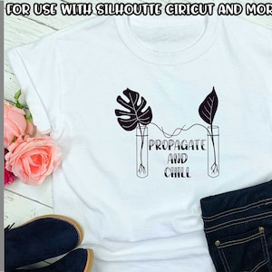 Plant Lover SVG - dxf - fcm - eps - ai - png - Cut File - Silhouette - Cricut - Scan N Cut - Propagate and Chill