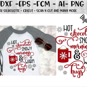 Chocolat chaud - SVG Snowy Mornings SVG - Warm Hugs SVG - png - fcm - eps - dxf - ai - Cut File - Silhouette - Cricut - Christmas svg