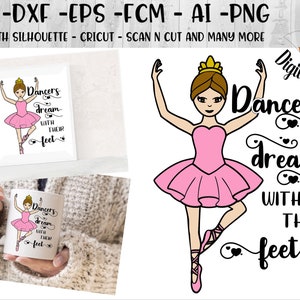 Dancer Quote SVG - png - dxf - eps - fcm - ai - Dance Cut file - Dream with your feet SVG -  Dancer Design - Commercial Use SVG