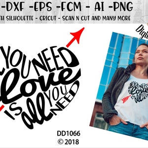 Valentine SVG - png - fcm - eps - dxf - ai Cut File - Silhouette - Cricut - Scan n Cut - All You Need Is Love - Love is All you Need SVG