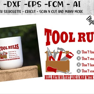 May include: A white mug with a red "Tool Rules" design. The mug has a list of rules about tools, including "Don't touch 'em", "Don't move 'em", "Don't borrow 'em", and "Don't even look at 'em". The text "Hell hath no fury like a man with missing tools" is also included on the mug.