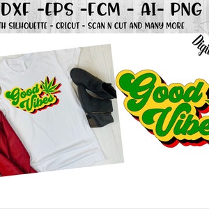Good Vibes Hemp Marijuana SVG - dxf - png - eps - ai - fcm - Cricut - Silhouette - Retro Marijuana SVG