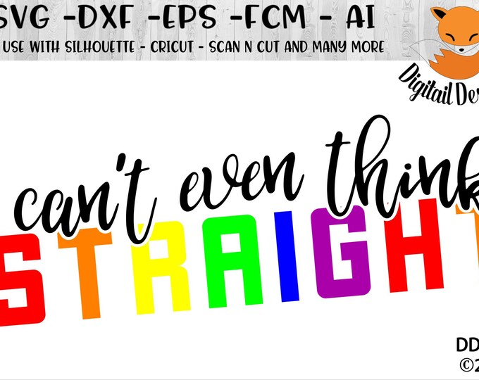 LGBT Think Straight SVG Png Fcm Eps Dxf Ai Cut File Silhouette Cricut ...
