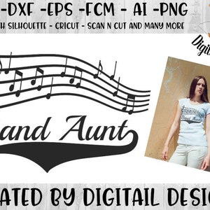 Band Aunt SVG - dxf -png eps - fcm - ai - Instant Download - Commercial Use - Cricut - Silhouette - Marching Band SVG - Band Aunt SVG