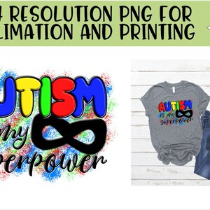 Autism Is My Superpower Sublimation PNG - Instant Download - Autism PNG  - Autistic Sublimation Design