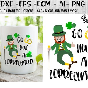 St Patrick&#39;s Day Go Hug A Leprechaun SVG - png - dxf - eps - ai - fcm - Silhouette - Cricut - Scan n Cut - Irish SVG - Irish Truck svg