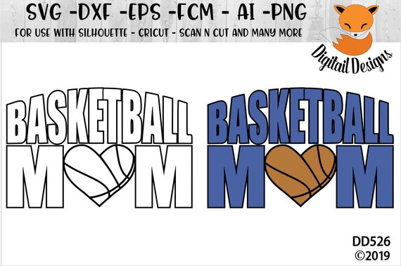 Basketball Mom Svg Png Dxf Eps Ai Fcm Cut File Etsy